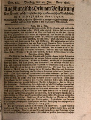 Augsburgische Ordinari Postzeitung von Staats-, gelehrten, historisch- u. ökonomischen Neuigkeiten (Augsburger Postzeitung) Dienstag 22. Juni 1824