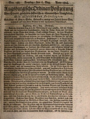 Augsburgische Ordinari Postzeitung von Staats-, gelehrten, historisch- u. ökonomischen Neuigkeiten (Augsburger Postzeitung) Freitag 6. August 1824