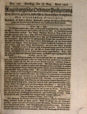 Augsburgische Ordinari Postzeitung von Staats-, gelehrten, historisch- u. ökonomischen Neuigkeiten (Augsburger Postzeitung) Dienstag 17. August 1824