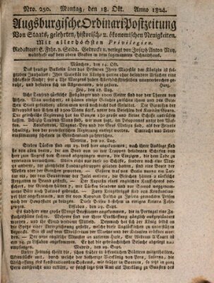 Augsburgische Ordinari Postzeitung von Staats-, gelehrten, historisch- u. ökonomischen Neuigkeiten (Augsburger Postzeitung) Montag 18. Oktober 1824