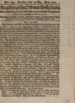 Augsburgische Ordinari Postzeitung von Staats-, gelehrten, historisch- u. ökonomischen Neuigkeiten (Augsburger Postzeitung) Dienstag 14. Dezember 1824