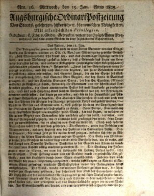 Augsburgische Ordinari Postzeitung von Staats-, gelehrten, historisch- u. ökonomischen Neuigkeiten (Augsburger Postzeitung) Mittwoch 19. Januar 1825