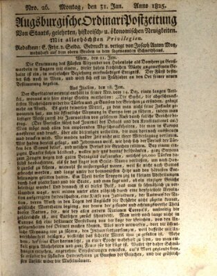 Augsburgische Ordinari Postzeitung von Staats-, gelehrten, historisch- u. ökonomischen Neuigkeiten (Augsburger Postzeitung) Montag 31. Januar 1825