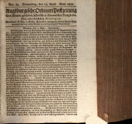 Augsburgische Ordinari Postzeitung von Staats-, gelehrten, historisch- u. ökonomischen Neuigkeiten (Augsburger Postzeitung) Donnerstag 14. April 1825