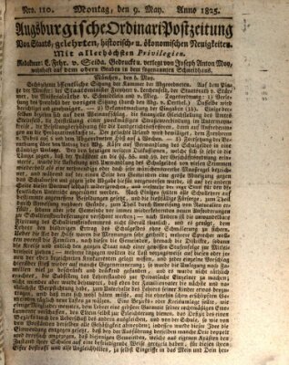 Augsburgische Ordinari Postzeitung von Staats-, gelehrten, historisch- u. ökonomischen Neuigkeiten (Augsburger Postzeitung) Montag 9. Mai 1825