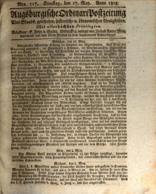 Augsburgische Ordinari Postzeitung von Staats-, gelehrten, historisch- u. ökonomischen Neuigkeiten (Augsburger Postzeitung) Dienstag 17. Mai 1825