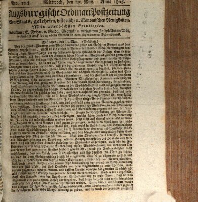 Augsburgische Ordinari Postzeitung von Staats-, gelehrten, historisch- u. ökonomischen Neuigkeiten (Augsburger Postzeitung) Mittwoch 25. Mai 1825