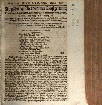 Augsburgische Ordinari Postzeitung von Staats-, gelehrten, historisch- u. ökonomischen Neuigkeiten (Augsburger Postzeitung) Freitag 27. Mai 1825