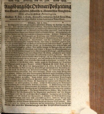 Augsburgische Ordinari Postzeitung von Staats-, gelehrten, historisch- u. ökonomischen Neuigkeiten (Augsburger Postzeitung) Freitag 10. Juni 1825