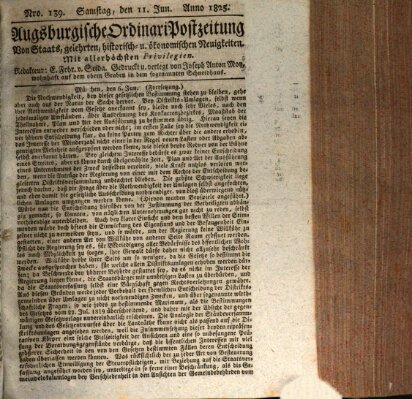 Augsburgische Ordinari Postzeitung von Staats-, gelehrten, historisch- u. ökonomischen Neuigkeiten (Augsburger Postzeitung) Samstag 11. Juni 1825