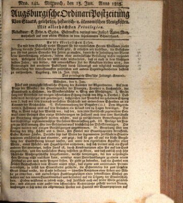 Augsburgische Ordinari Postzeitung von Staats-, gelehrten, historisch- u. ökonomischen Neuigkeiten (Augsburger Postzeitung) Mittwoch 15. Juni 1825