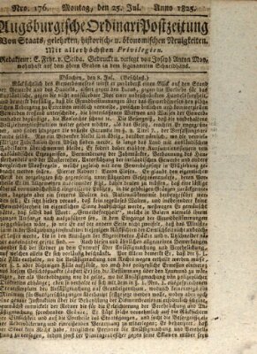 Augsburgische Ordinari Postzeitung von Staats-, gelehrten, historisch- u. ökonomischen Neuigkeiten (Augsburger Postzeitung) Montag 25. Juli 1825