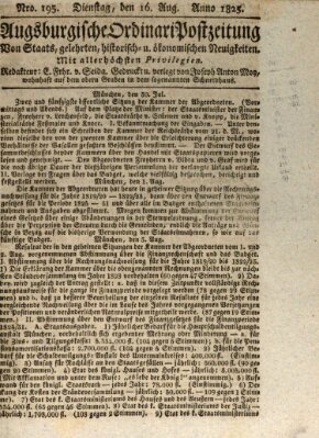 Augsburgische Ordinari Postzeitung von Staats-, gelehrten, historisch- u. ökonomischen Neuigkeiten (Augsburger Postzeitung) Dienstag 16. August 1825