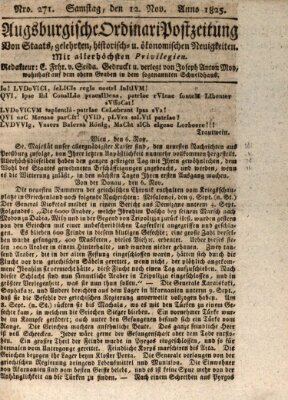 Augsburgische Ordinari Postzeitung von Staats-, gelehrten, historisch- u. ökonomischen Neuigkeiten (Augsburger Postzeitung) Samstag 12. November 1825