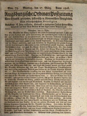 Augsburgische Ordinari Postzeitung von Staats-, gelehrten, historisch- u. ökonomischen Neuigkeiten (Augsburger Postzeitung) Montag 27. März 1826