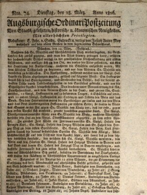 Augsburgische Ordinari Postzeitung von Staats-, gelehrten, historisch- u. ökonomischen Neuigkeiten (Augsburger Postzeitung) Dienstag 28. März 1826