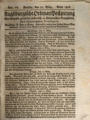 Augsburgische Ordinari Postzeitung von Staats-, gelehrten, historisch- u. ökonomischen Neuigkeiten (Augsburger Postzeitung) Freitag 31. März 1826