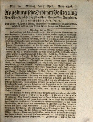 Augsburgische Ordinari Postzeitung von Staats-, gelehrten, historisch- u. ökonomischen Neuigkeiten (Augsburger Postzeitung) Montag 3. April 1826