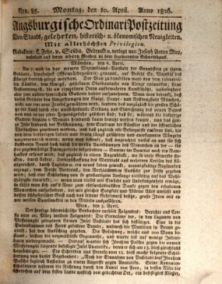 Augsburgische Ordinari Postzeitung von Staats-, gelehrten, historisch- u. ökonomischen Neuigkeiten (Augsburger Postzeitung) Montag 10. April 1826