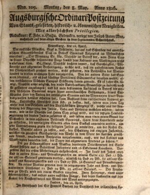 Augsburgische Ordinari Postzeitung von Staats-, gelehrten, historisch- u. ökonomischen Neuigkeiten (Augsburger Postzeitung) Montag 8. Mai 1826