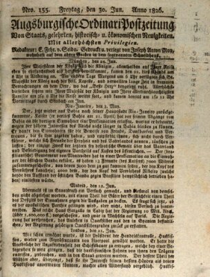 Augsburgische Ordinari Postzeitung von Staats-, gelehrten, historisch- u. ökonomischen Neuigkeiten (Augsburger Postzeitung) Freitag 30. Juni 1826