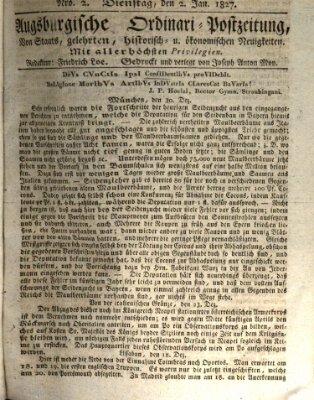 Augsburgische Ordinari Postzeitung von Staats-, gelehrten, historisch- u. ökonomischen Neuigkeiten (Augsburger Postzeitung) Dienstag 2. Januar 1827