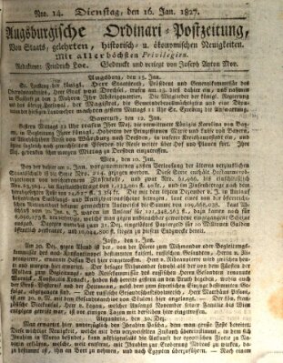 Augsburgische Ordinari Postzeitung von Staats-, gelehrten, historisch- u. ökonomischen Neuigkeiten (Augsburger Postzeitung) Dienstag 16. Januar 1827