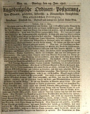 Augsburgische Ordinari Postzeitung von Staats-, gelehrten, historisch- u. ökonomischen Neuigkeiten (Augsburger Postzeitung) Montag 29. Januar 1827