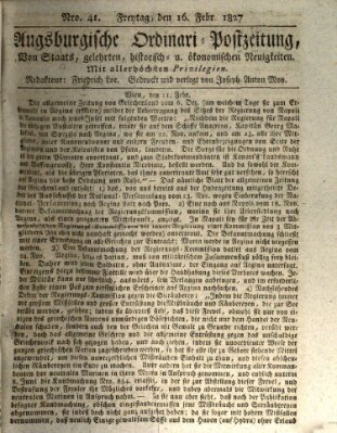 Augsburgische Ordinari Postzeitung von Staats-, gelehrten, historisch- u. ökonomischen Neuigkeiten (Augsburger Postzeitung) Freitag 16. Februar 1827