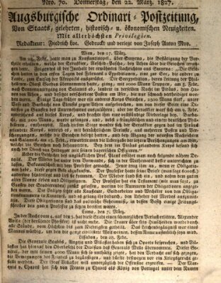 Augsburgische Ordinari Postzeitung von Staats-, gelehrten, historisch- u. ökonomischen Neuigkeiten (Augsburger Postzeitung) Donnerstag 22. März 1827