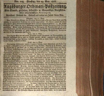 Augsburger Ordinari Postzeitung von Staats-, gelehrten, historisch- u. ökonomischen Neuigkeiten (Augsburger Postzeitung) Dienstag 29. Mai 1827