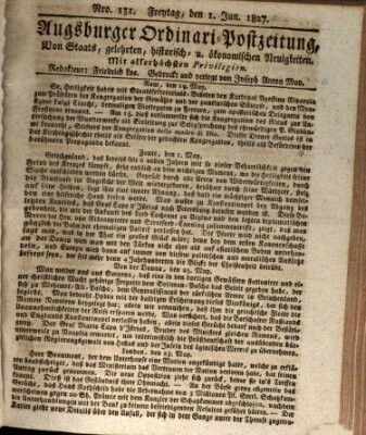 Augsburger Ordinari Postzeitung von Staats-, gelehrten, historisch- u. ökonomischen Neuigkeiten (Augsburger Postzeitung) Freitag 1. Juni 1827