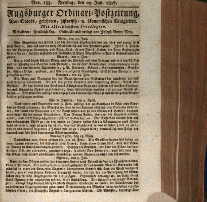 Augsburger Ordinari Postzeitung von Staats-, gelehrten, historisch- u. ökonomischen Neuigkeiten (Augsburger Postzeitung) Freitag 29. Juni 1827