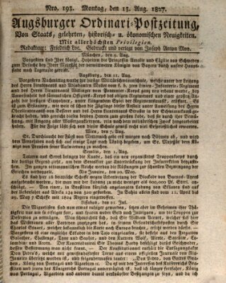 Augsburger Ordinari Postzeitung von Staats-, gelehrten, historisch- u. ökonomischen Neuigkeiten (Augsburger Postzeitung) Montag 13. August 1827