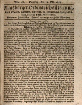 Augsburger Ordinari Postzeitung von Staats-, gelehrten, historisch- u. ökonomischen Neuigkeiten (Augsburger Postzeitung) Samstag 13. Oktober 1827