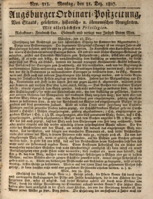 Augsburger Ordinari Postzeitung von Staats-, gelehrten, historisch- u. ökonomischen Neuigkeiten (Augsburger Postzeitung) Montag 31. Dezember 1827