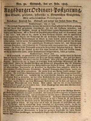 Augsburger Ordinari Postzeitung von Staats-, gelehrten, historisch- u. ökonomischen Neuigkeiten (Augsburger Postzeitung) Mittwoch 27. Februar 1828