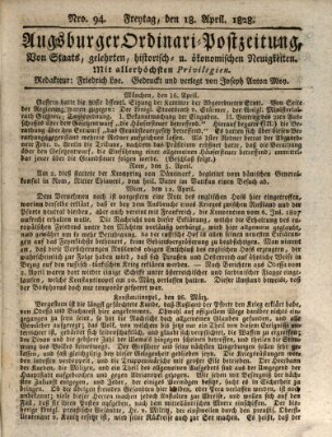 Augsburger Ordinari Postzeitung von Staats-, gelehrten, historisch- u. ökonomischen Neuigkeiten (Augsburger Postzeitung) Freitag 18. April 1828