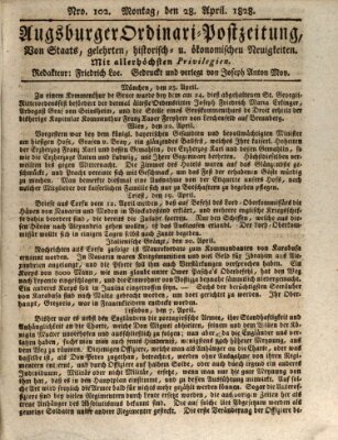 Augsburger Ordinari Postzeitung von Staats-, gelehrten, historisch- u. ökonomischen Neuigkeiten (Augsburger Postzeitung) Montag 28. April 1828