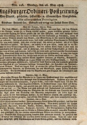 Augsburger Ordinari Postzeitung von Staats-, gelehrten, historisch- u. ökonomischen Neuigkeiten (Augsburger Postzeitung) Montag 26. Mai 1828