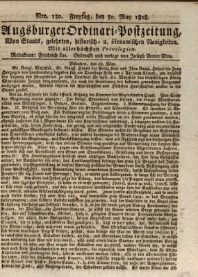 Augsburger Ordinari Postzeitung von Staats-, gelehrten, historisch- u. ökonomischen Neuigkeiten (Augsburger Postzeitung) Freitag 30. Mai 1828