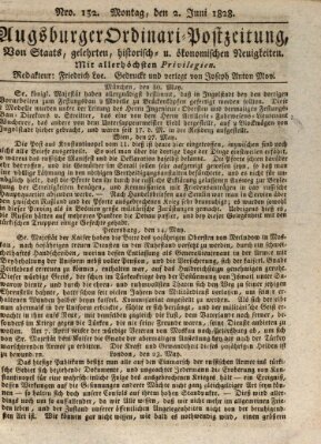 Augsburger Ordinari Postzeitung von Staats-, gelehrten, historisch- u. ökonomischen Neuigkeiten (Augsburger Postzeitung) Montag 2. Juni 1828