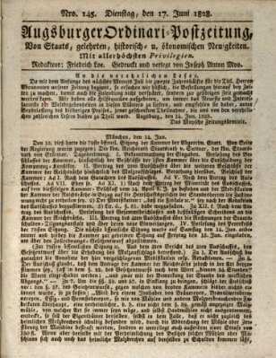 Augsburger Ordinari Postzeitung von Staats-, gelehrten, historisch- u. ökonomischen Neuigkeiten (Augsburger Postzeitung) Dienstag 17. Juni 1828