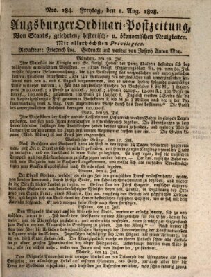 Augsburger Ordinari Postzeitung von Staats-, gelehrten, historisch- u. ökonomischen Neuigkeiten (Augsburger Postzeitung) Freitag 1. August 1828