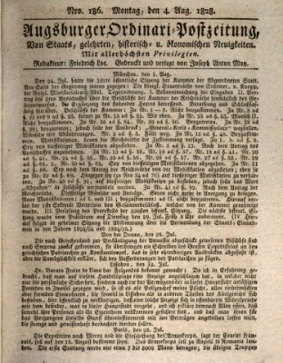 Augsburger Ordinari Postzeitung von Staats-, gelehrten, historisch- u. ökonomischen Neuigkeiten (Augsburger Postzeitung) Montag 4. August 1828