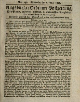 Augsburger Ordinari Postzeitung von Staats-, gelehrten, historisch- u. ökonomischen Neuigkeiten (Augsburger Postzeitung) Mittwoch 6. August 1828