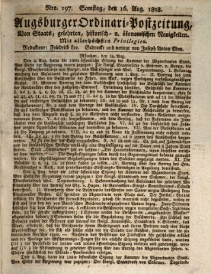 Augsburger Ordinari Postzeitung von Staats-, gelehrten, historisch- u. ökonomischen Neuigkeiten (Augsburger Postzeitung) Samstag 16. August 1828