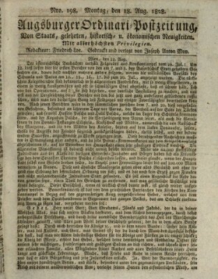 Augsburger Ordinari Postzeitung von Staats-, gelehrten, historisch- u. ökonomischen Neuigkeiten (Augsburger Postzeitung) Montag 18. August 1828