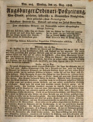 Augsburger Ordinari Postzeitung von Staats-, gelehrten, historisch- u. ökonomischen Neuigkeiten (Augsburger Postzeitung) Montag 25. August 1828