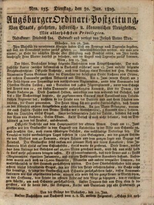 Augsburger Ordinari Postzeitung von Staats-, gelehrten, historisch- u. ökonomischen Neuigkeiten (Augsburger Postzeitung) Dienstag 30. Juni 1829